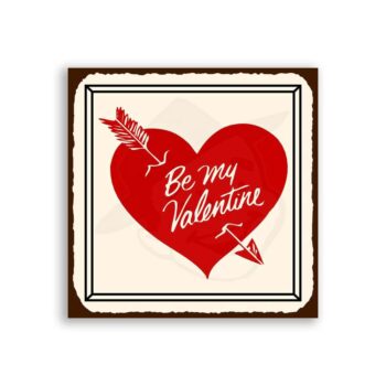 Be My Valentine Vintage Metal Art Valentine Retro Tin Sign