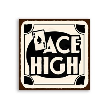 Ace High Vintage Metal Art Game Room Poker Retro Tin Sign