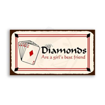 Diamonds Girls Best Friend Vintage Metal Art Retro Poker Tin Sign