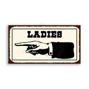 Ladies to Left Vintage Western Metal Toilet Bathroom Retro Tin Sign