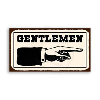 Gentlemen to Right Vintage Western Metal Toilet Bathroom Tin Sign