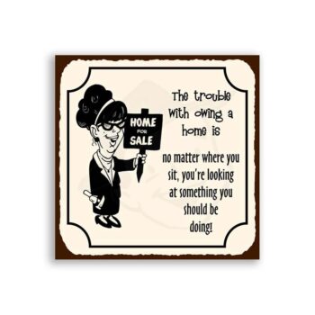 Owning a Home Vintage Metal Art Real Estate Realtor Retro Tin Sign