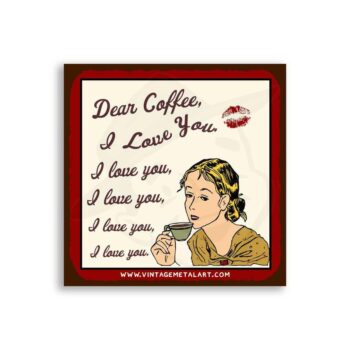 Dear Coffee I Love You Mini Vintage Tin Sign