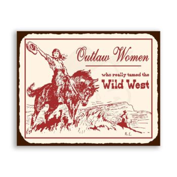 Outlaw Women Vintage Metal Art Western Cowgirl Retro Tin Sign