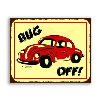 Bug Off VW Vintage Metal Art Automotive Retro Tin Sign