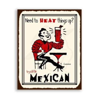 Try A Little Mexican Heat Vintage Metal Mexican Retro Tin Sign