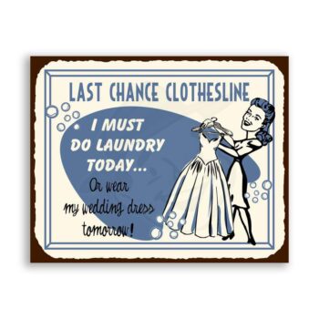 I Must Do Laundry Today Wedding Dress Vintage Metal Art Laundry Room Sign