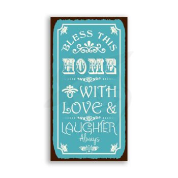 Bless This Home With Love And Laughter Always Vintage Metal Art Housewarming Sign